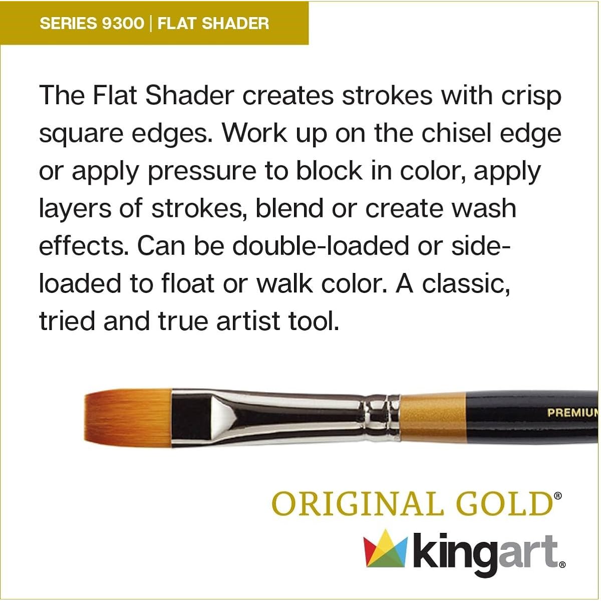 KINGART Original Gold 9300-16 Flat Shader Premium Golden Taklon Multimedia Artist Brush