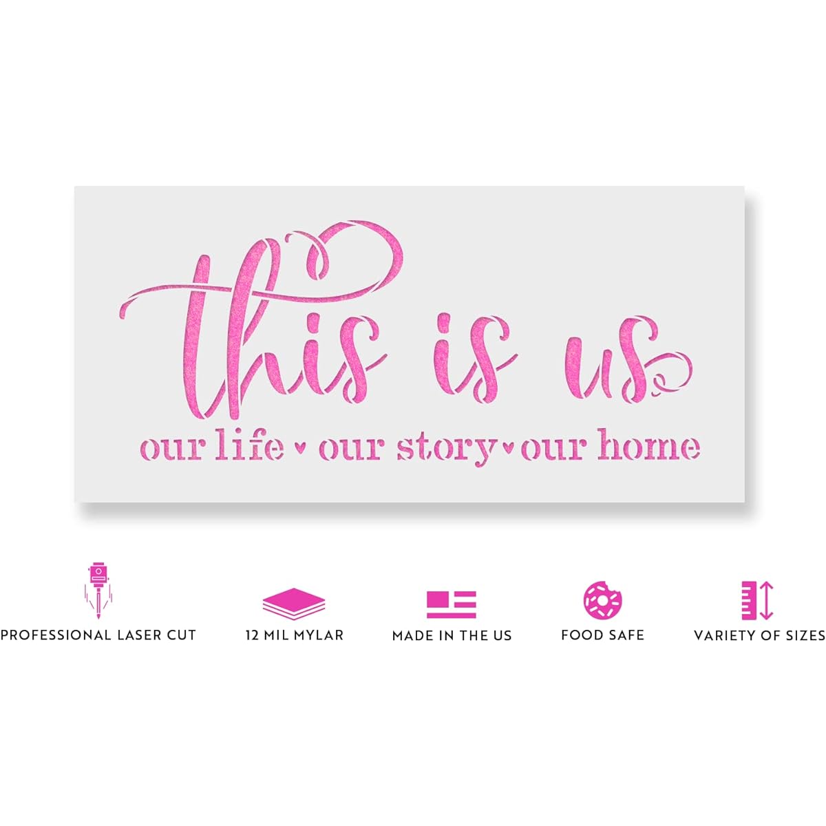 This is Us Our Life Story Home Sign Stencil - Reusable Stencil for Painting - DIY This is Us Our Life Story Home Sign Home Decor