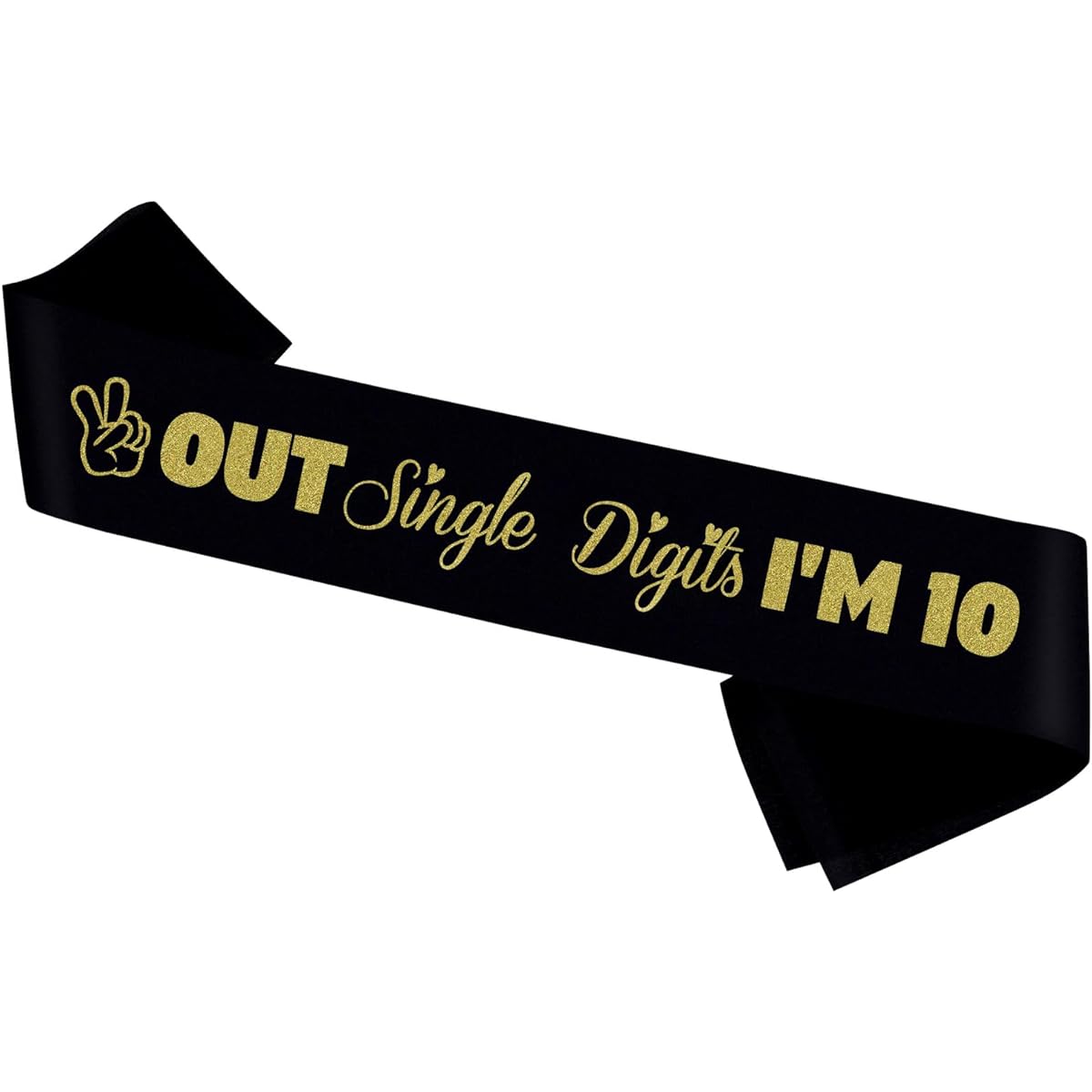 Out Single Digits I'm 10 Sash, Black Sash with Gold Foil Happy 10th Birthday Party Decorations, Girls, 10 Year Old Gift Ideas
