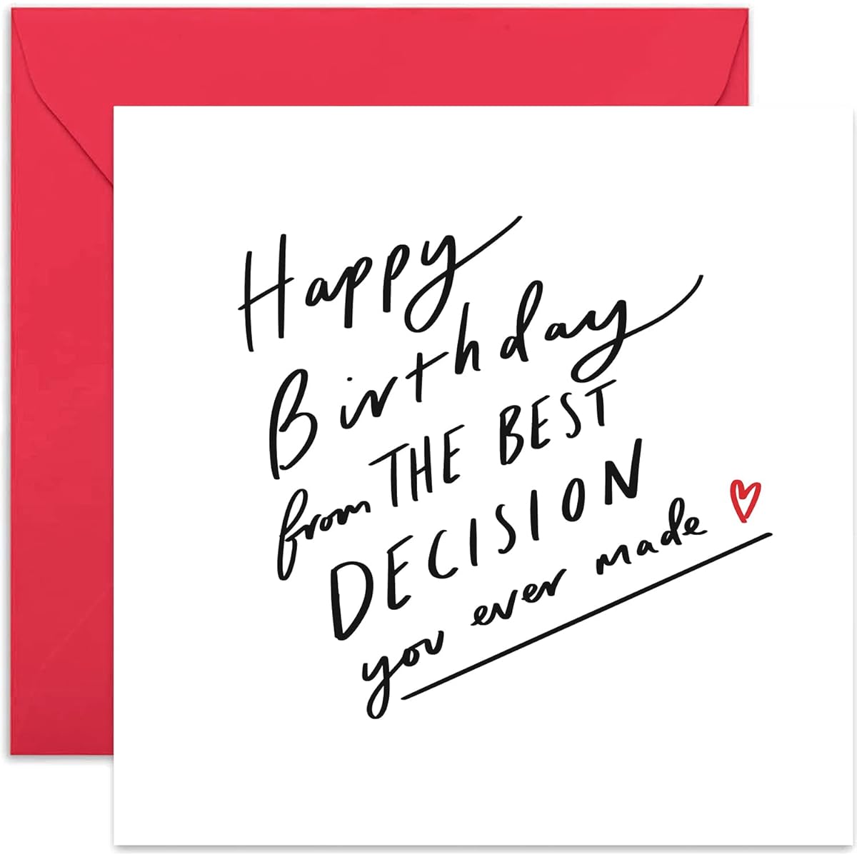 Old English Co. Best Decision You Made Birthday Card - Fun Joke Greeting for Men and Women | Funny Humorous Birthday Gift for Boyfriend, Girlfriend, Husband, Wife | Blank Inside & Envelope Included