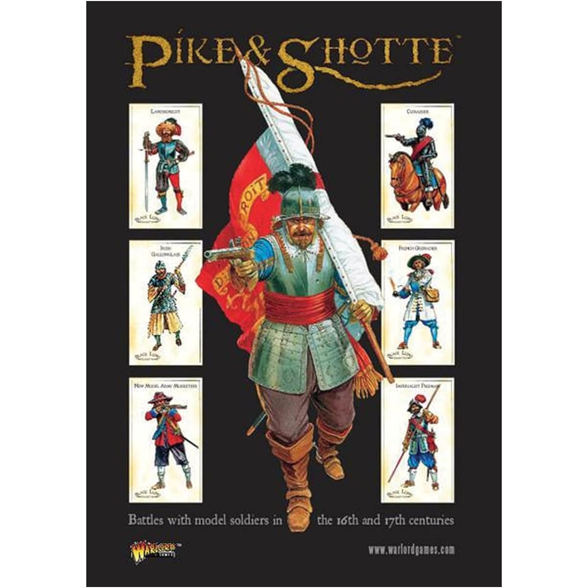 Wargames Delivery Warlord Games Pike & Shotte - Rulebook (Softback) 28mm Miniature Base Breakthrough Miniature Military Soldier Rulebook for Miniature Warfare and Model Warfare