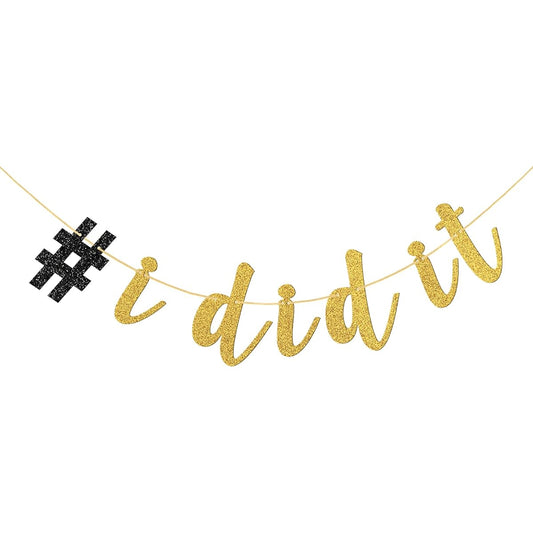 # I Did It Banner - Gold Glitter Class of 2019 Graduation Sign Graduation Party Decorations Supplies