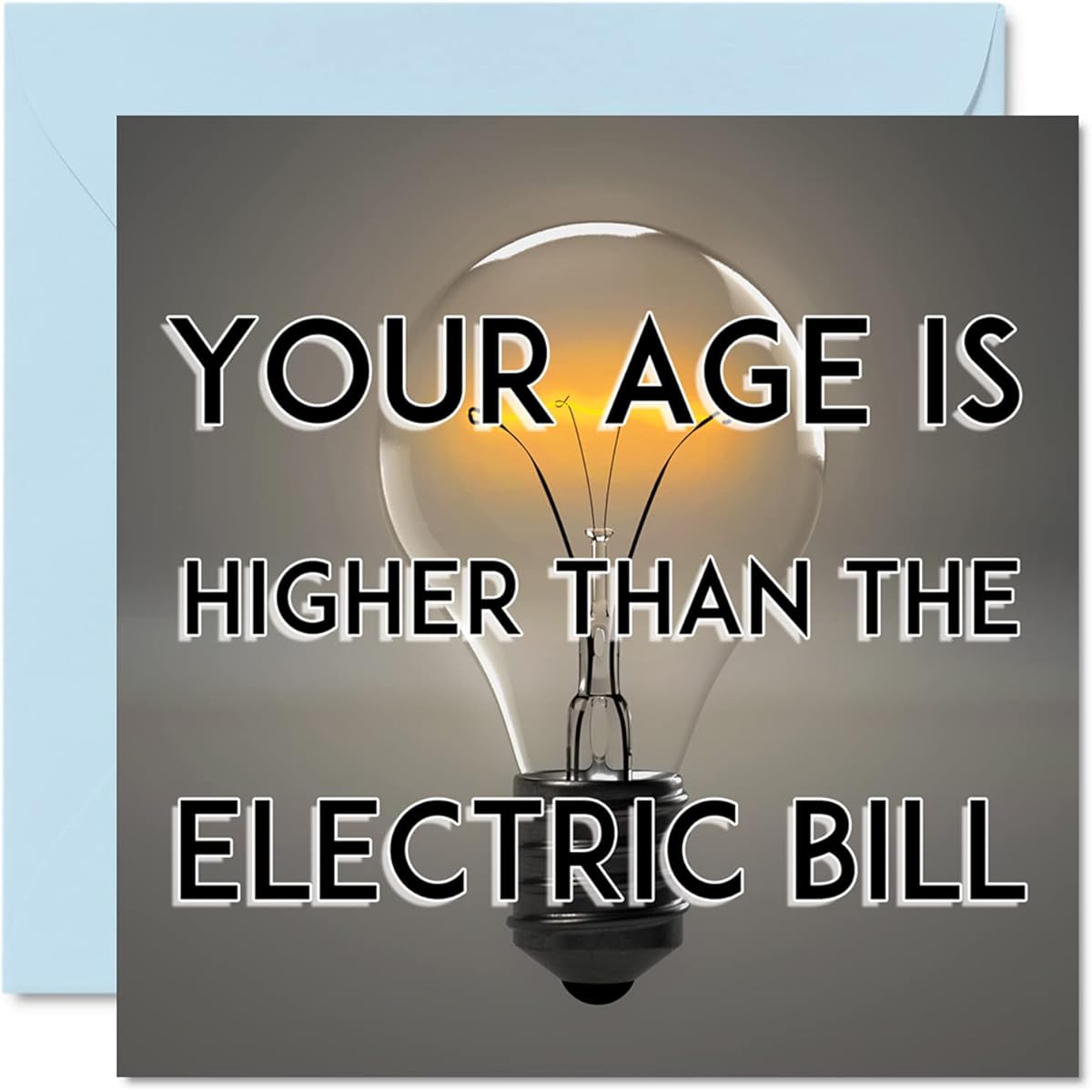 Funny Birthday Cards for Men Women - Electric Cards - Banter Happy Birthday Cards for Mom/Dad/Friend/Nan/Grandpa/Uncle/Brother/Sister 5.7 x 5.7 Inch Joke Humor Rude Birthday Greeting Cards