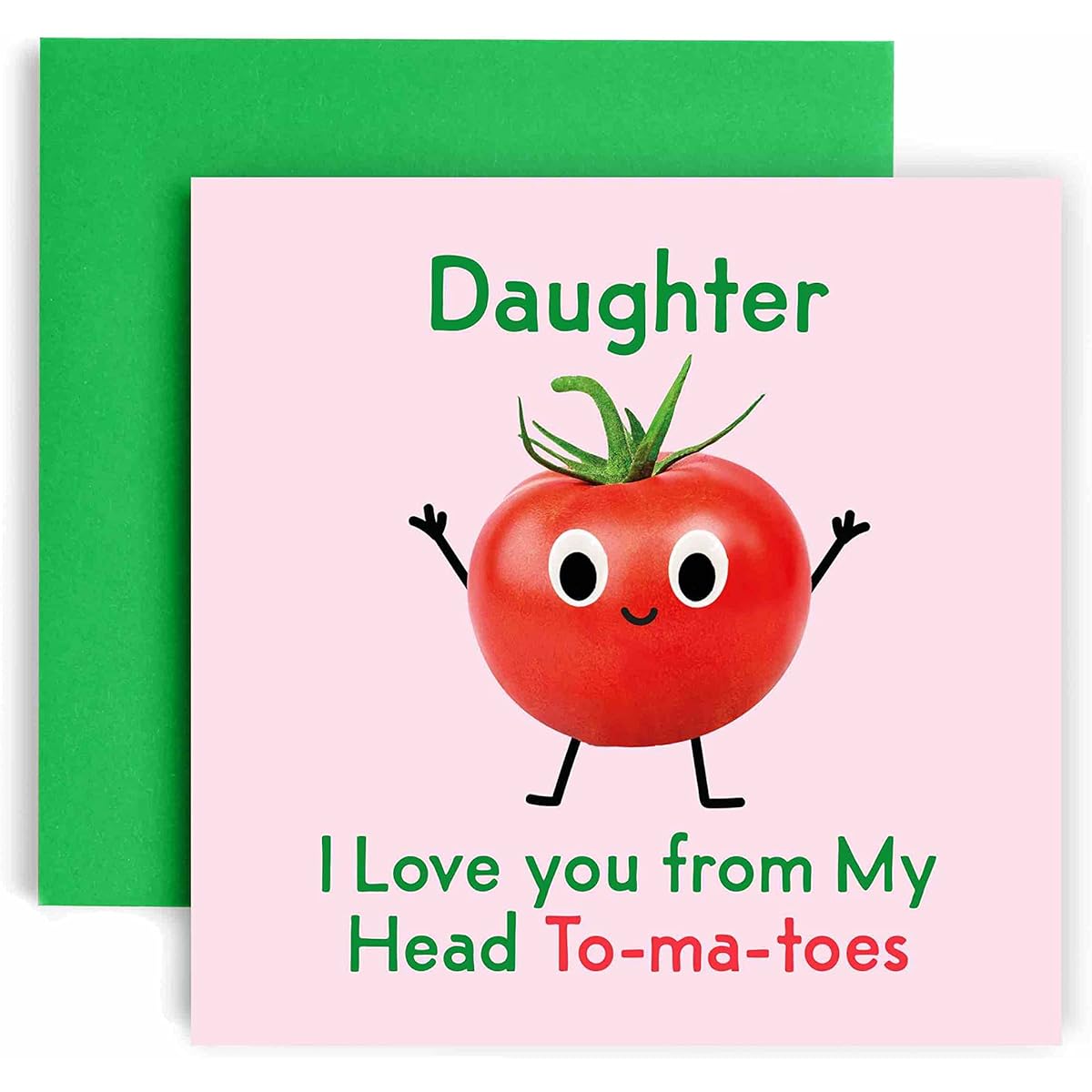 Huxters Birthday Cards for Women - I Love You Daughter Birthday Card - Funny Happy Card for Daughter Fun Tomato Happy Birthday - 5.5 inches (Daughter)