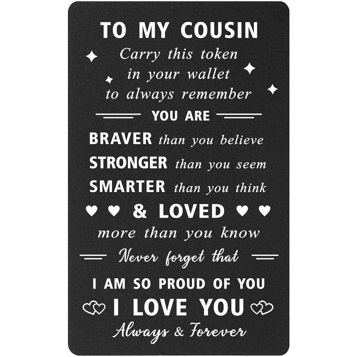 ENGZHI Cousin Gifts for Women and Men, I Love My Cousin Gifts for Girls and Boys, Proud Cousin, Birthday, Christmas, Graduation, Metal Engraved Wallet Card