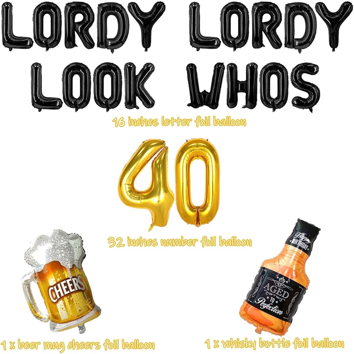Lordy Lordy Look Who's 40 Balloons Banner Whiskey Beer Mug Mylar Balloons 40th Birthday Party Decorations