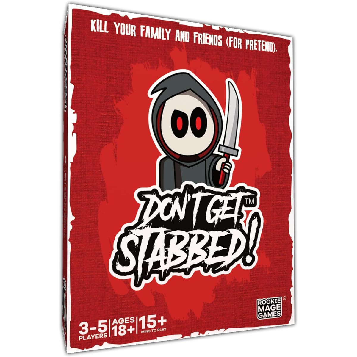 Don't Get Stabbed : The Party Game Where You Get to Kill Your Family and Friends (for Pretend).