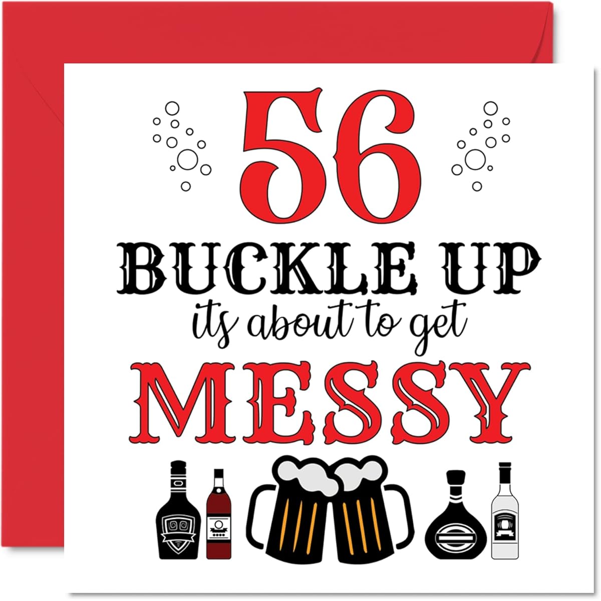 Stuff4 Funny 56th Birthday Card for Men Women - Buckle Up - Happy Birthday Card for Dad Mom Grandma Grandpa Uncle Cousin Friend 5.7 x 5.7 Inch Greeting Card Joke Birthday Card
