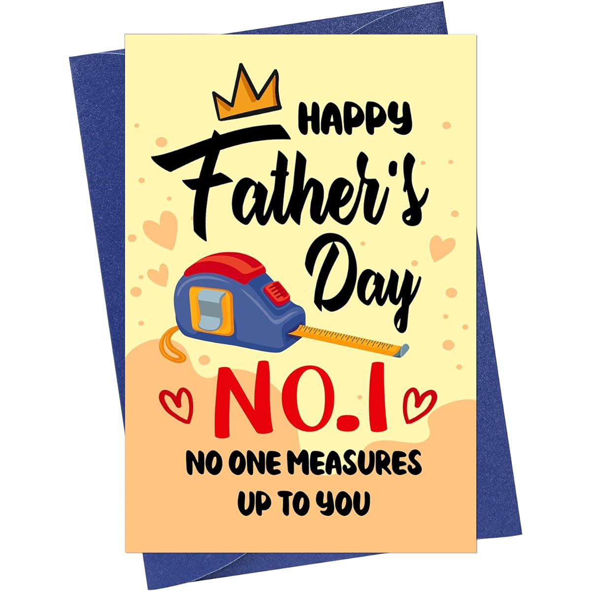 WhatSign Happy Father's Day Card No.1 No One Measure Up To You