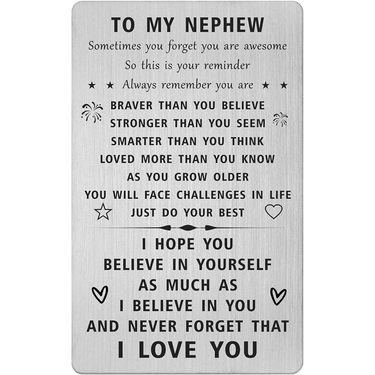 SOUSYOKYO I Love My Nephew Gift Inspirational Birthday Gift for Nephew Great Nephew Christmas Gift for Nephew from Aunt or Uncle