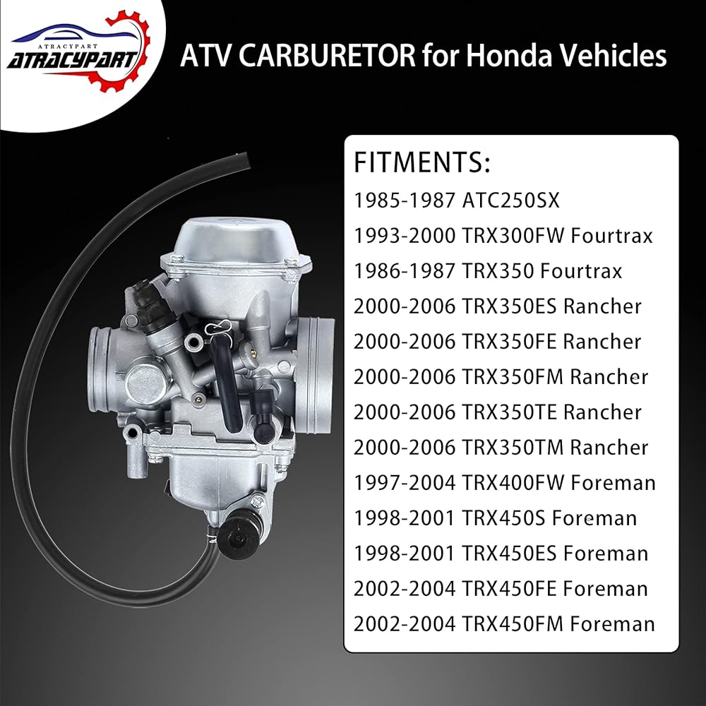 ATRACYPART Carburetor Carb - 2000-2006 Honda Rancher 350 TRX350 TRX350FE/FM/TE/TM - 2002 2003 2004 Foreman TRX450FE/FM 1997-2004 TRX400FW