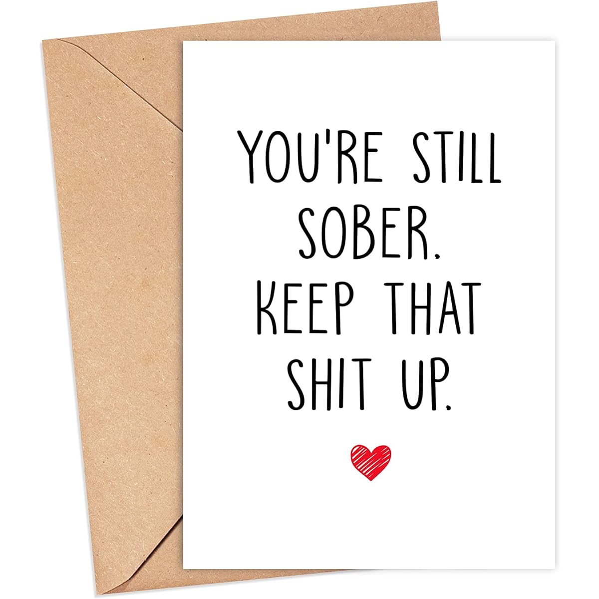 Funny and original sobriety card with envelope - perfect sobriety card and unique way to congratulate both men and women
