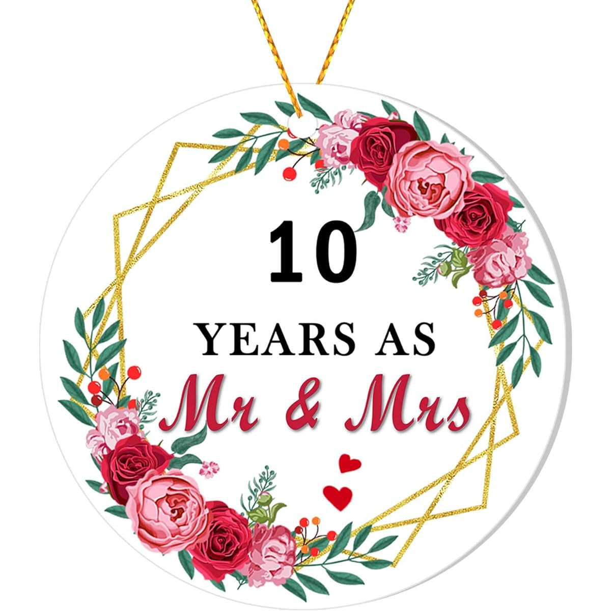 Mr & Mrs 10 Year Ornament Keepsake Decoration Celebrate 10 Years of Marriage Flower Ornament Lover Couple Marriage 10 Years Christmas Acrylic Ornament 3 Inch (10 Years)