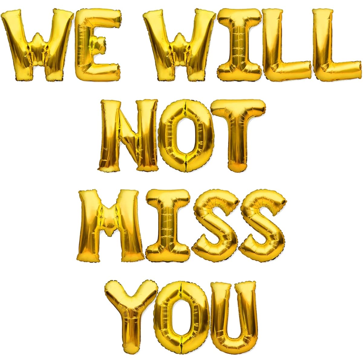 PartyForever WE WILL NOT MISS YOU Balloon Banner Gold Retirement or Goodbye Party Decorations Sign