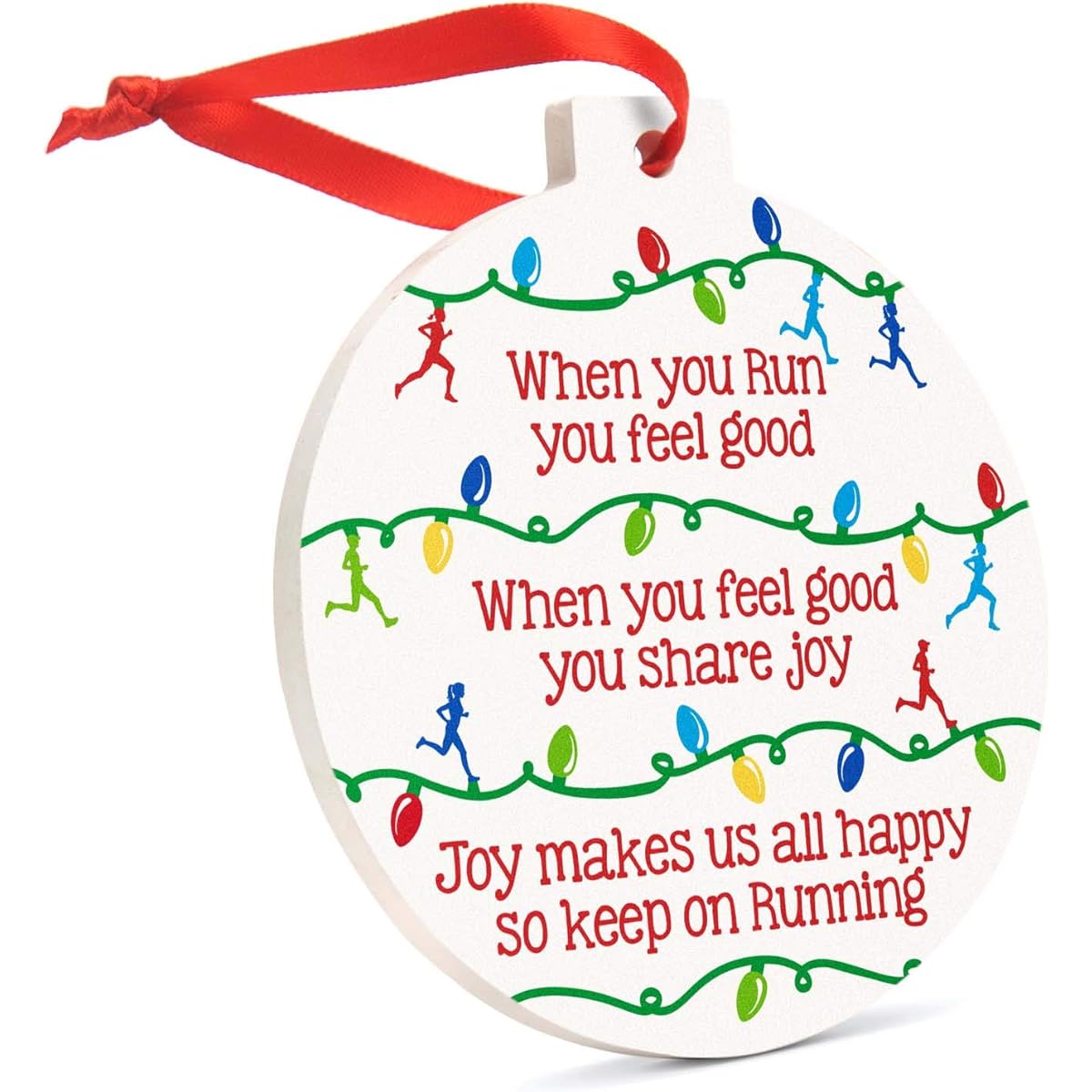 Running Ceramic Ornament | When You Run You Feel Good Christmas Ornament
