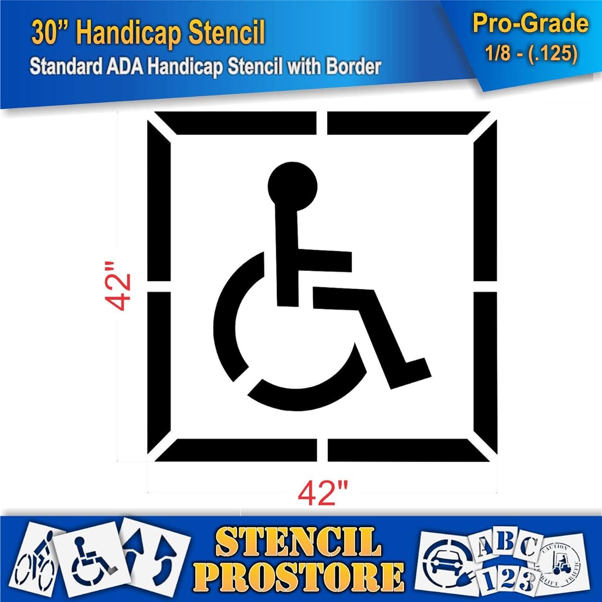 Parking Lot Stencil - 30" - Handicap Stencil with Border (3" Stroke) - 42" x 42" x 1/8" (128 mil) - Professional Grade