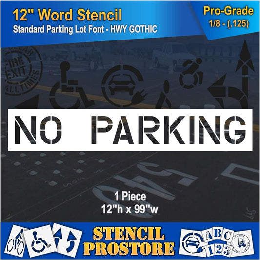 Pavement Marking Stencil 12" No Parking Stencil 12" x 98" x 1/8" (128 Mil) Professional Grade