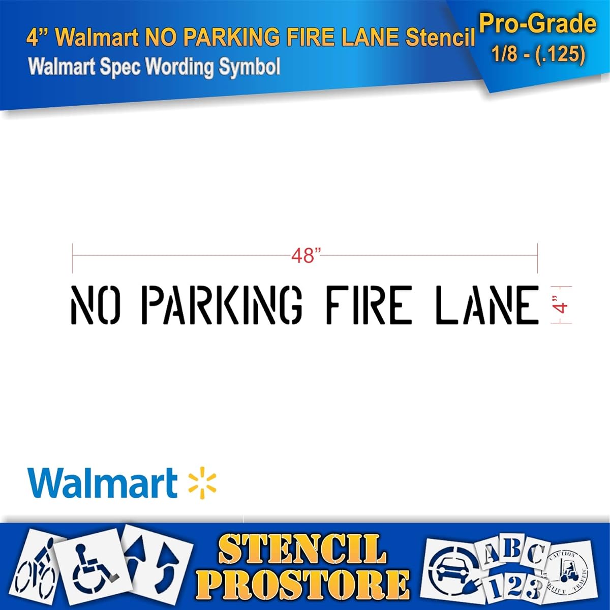 Retail Stencil Walmart 4" No Parking Fire Lane Stencil 48" x 4" x 1/8" (128 Mil) Professional Grade