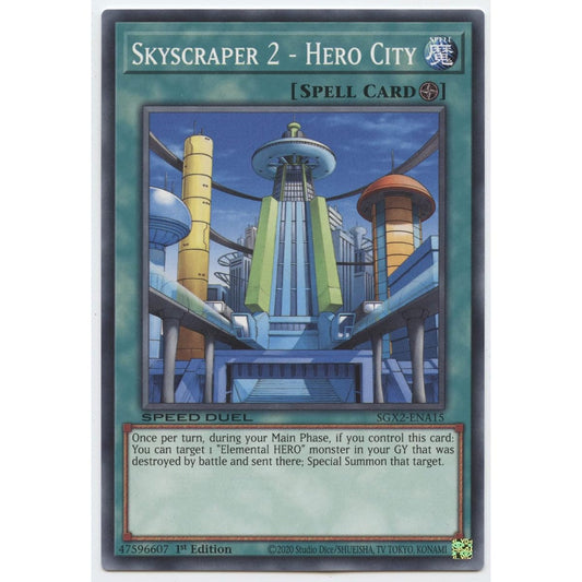 Skyscraper 2 - Hero City - SGX2-ENA15 - Common - 1st Edition.