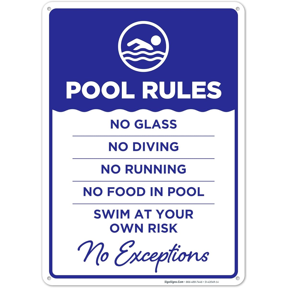 Sigo Signs Pool Rules No Exceptions Sign Pool Sign 10x14 Inch Rust Free .040 Aluminum Fade Resistant Made in the USA