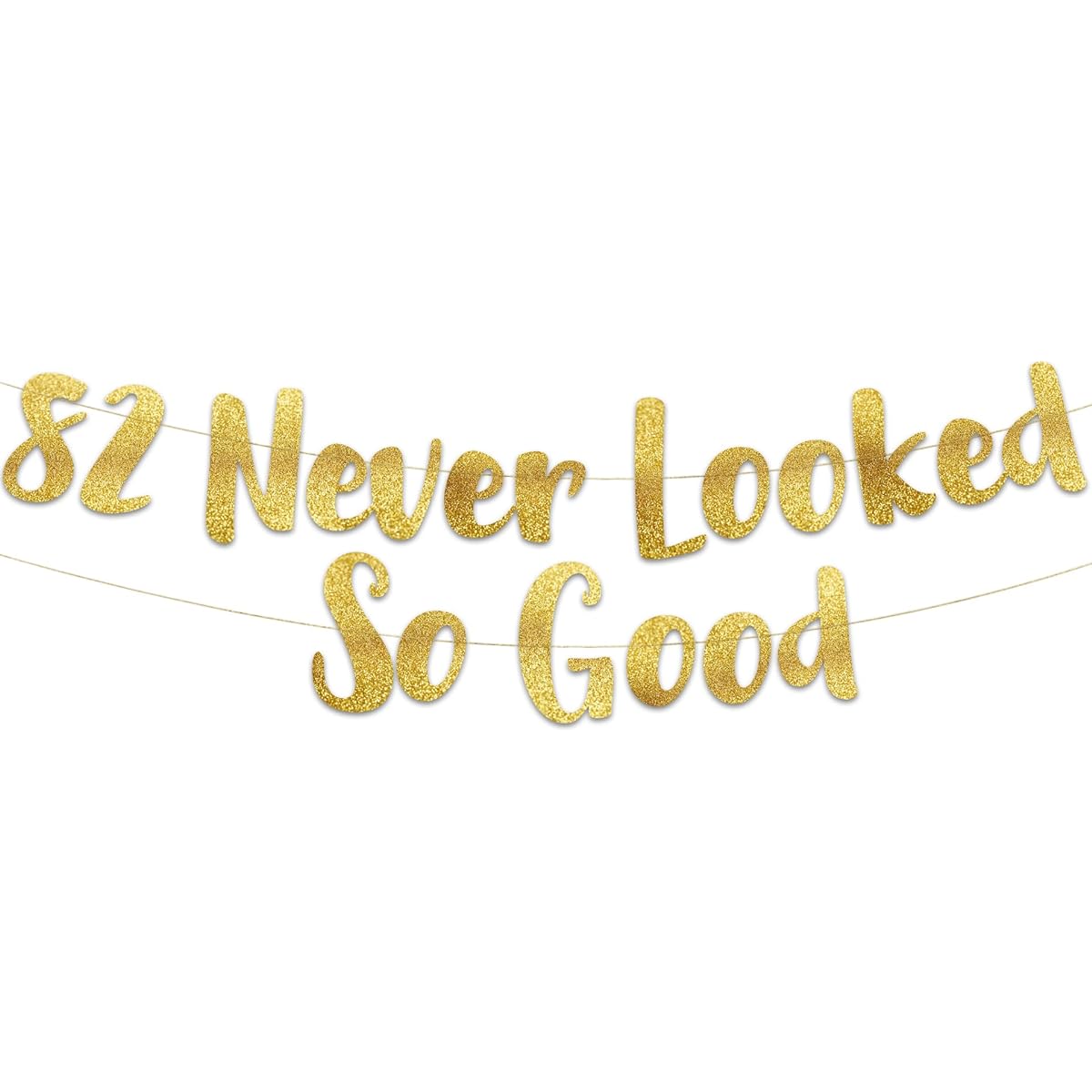 82nd Never Looked So Good Gold Glitter Banner 82nd Birthday Party Decorations