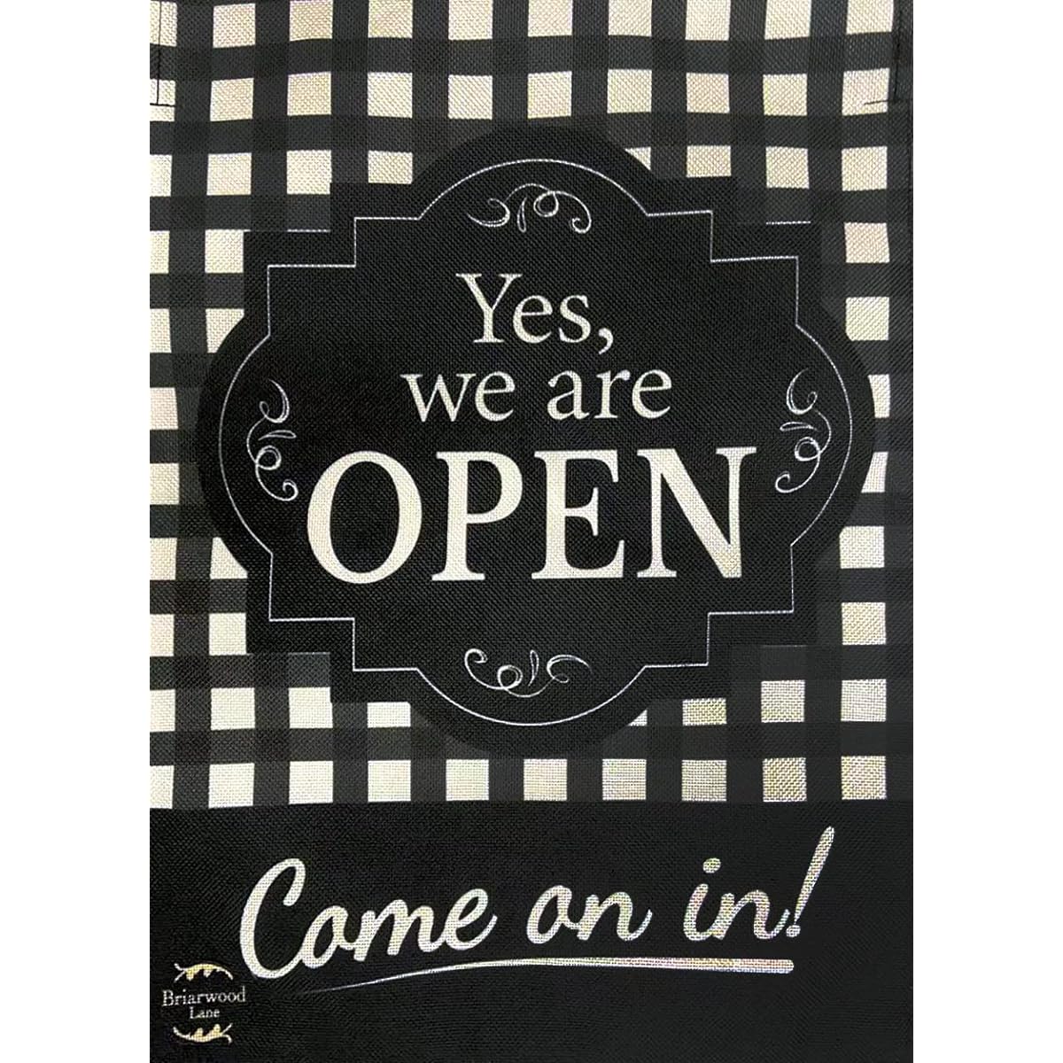 Briarwood Lane We are Open Burlap House Flag Everyday Check 28" x 40"