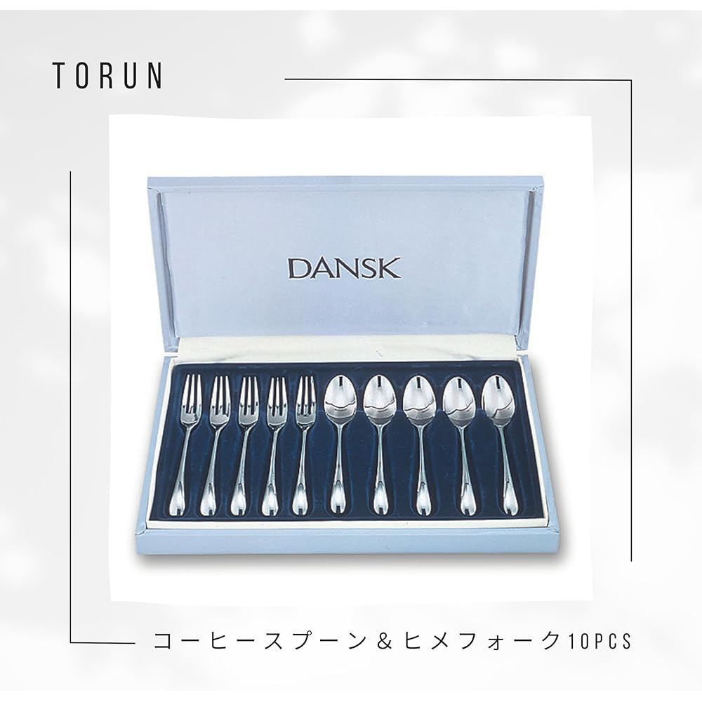 DANSK Coffee Spoon & Hime Fork TORUN Set of 10 587660 DANSK Cutlery born from Scandinavian design, Torun series Torun 10 set Stainless steel Design that can be arranged in the same form Made in Japan 587660
