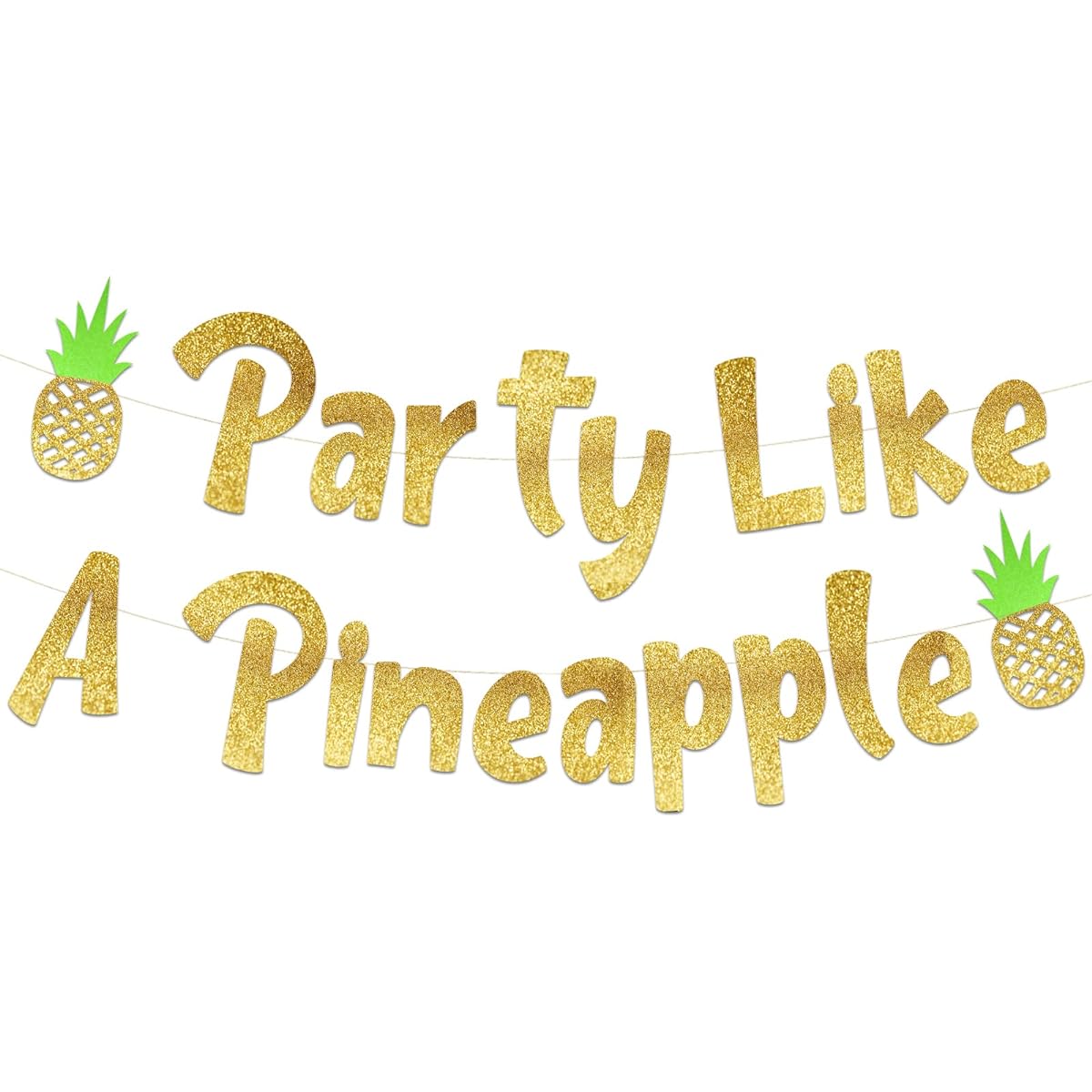Party Like a Pineapple Luau Theme Glitter Banner Hawaii Aloha Tropical Tiki Summer Theme Beach or Pool Party Decorations Favors & Supplies