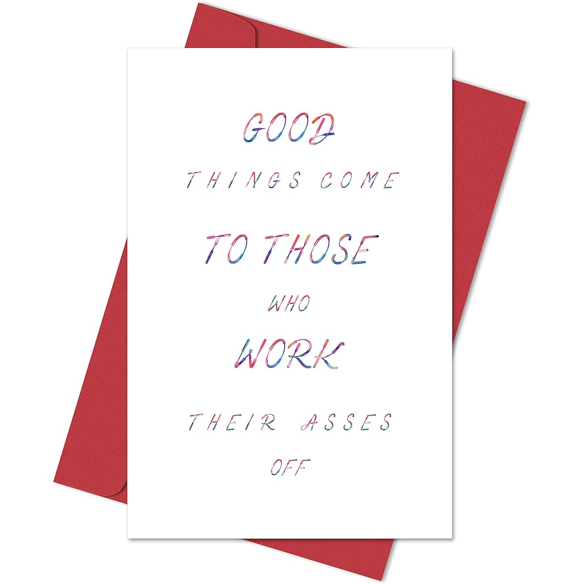 Heollaok Cute Greeting Cards, Inspirational Work Hard Gifts, Good Things Come to Those Work Their Asses Off Cards, Funny Promotional Cards for Friends (01)