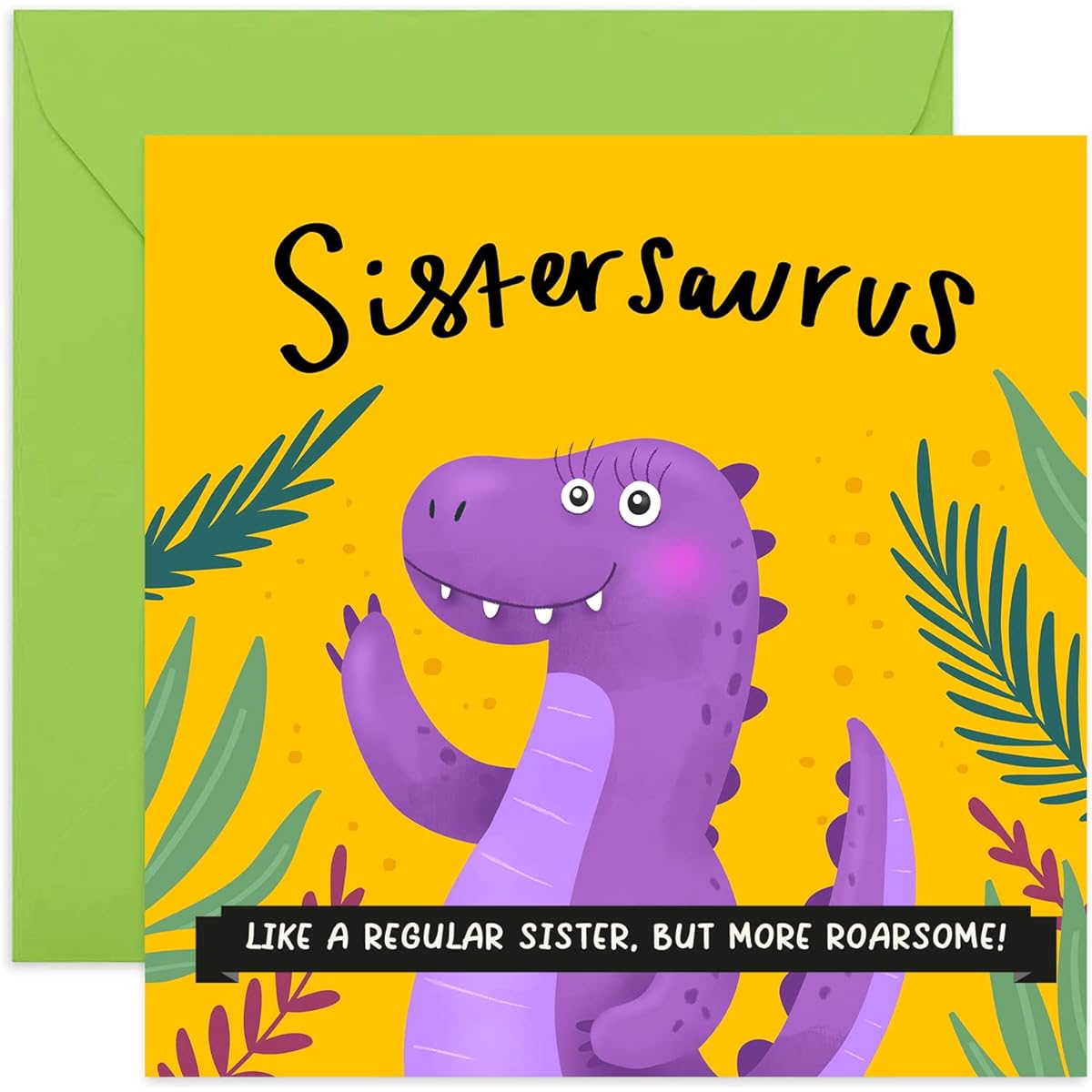 Old English Co. Dinosaur Sister Happy Birthday Card - Fun Illustrated Greeting Card for Sister-in-Law | Cute Sistersaurus Card from Mom/Dad/Brother | Blank Inside & Envelope Included