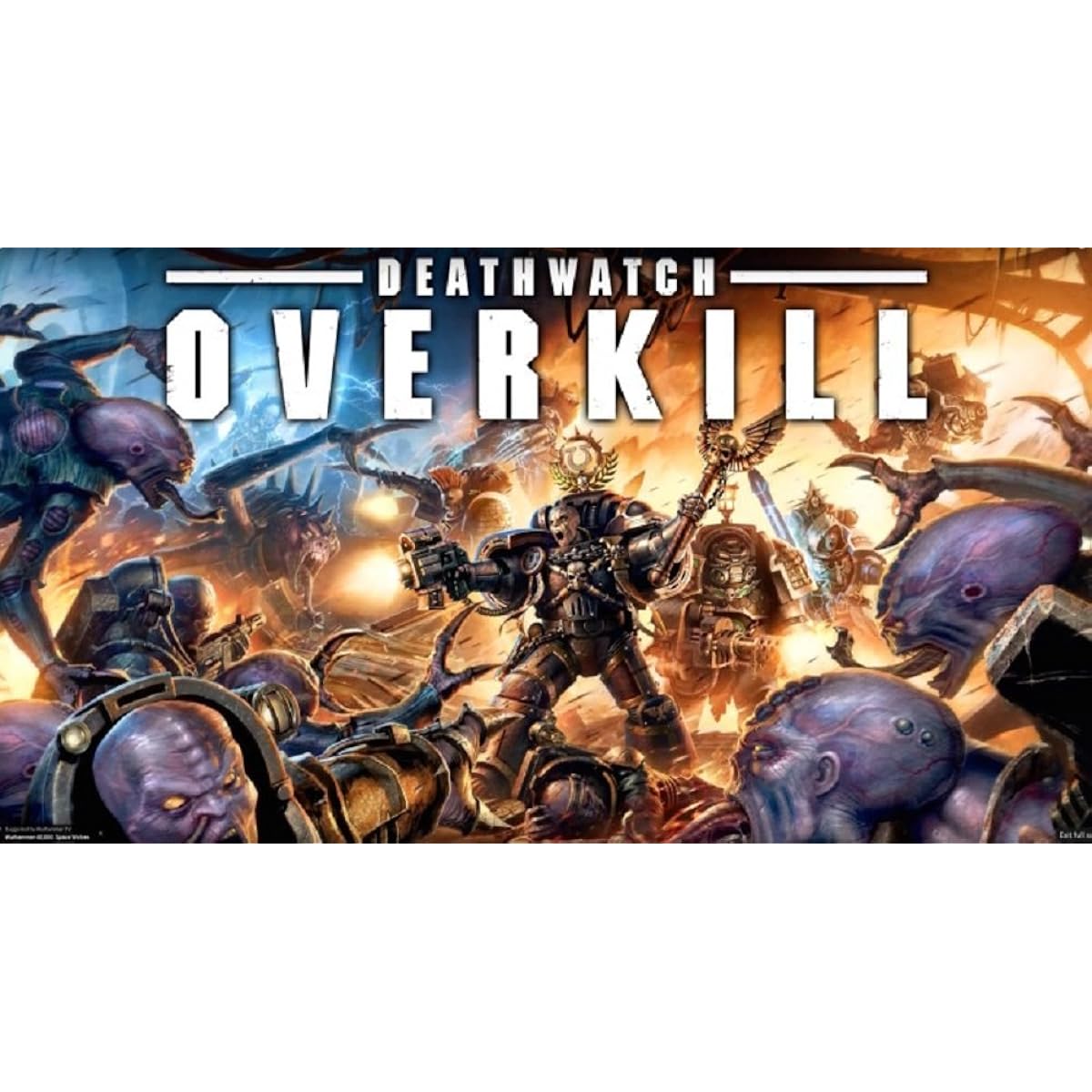 Deathwatch Overkill