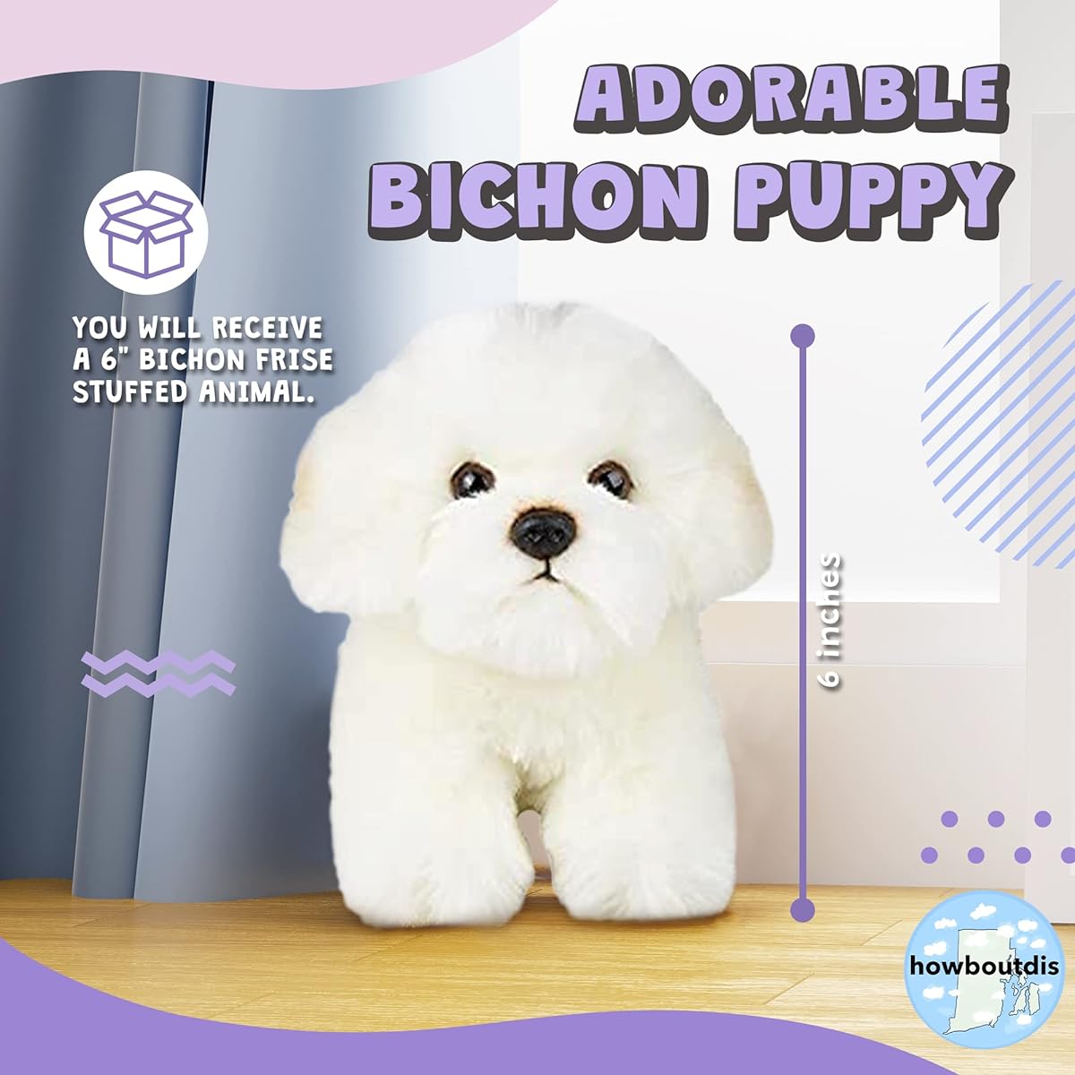 HOWBOUTDIS White Fluffy Adorable 6" Bichon Puppy! Super Cuddly and Cuddly! For Everyone - Even Your Puppy - Perfect for Animal Lovers of All Ages - Ages 3+