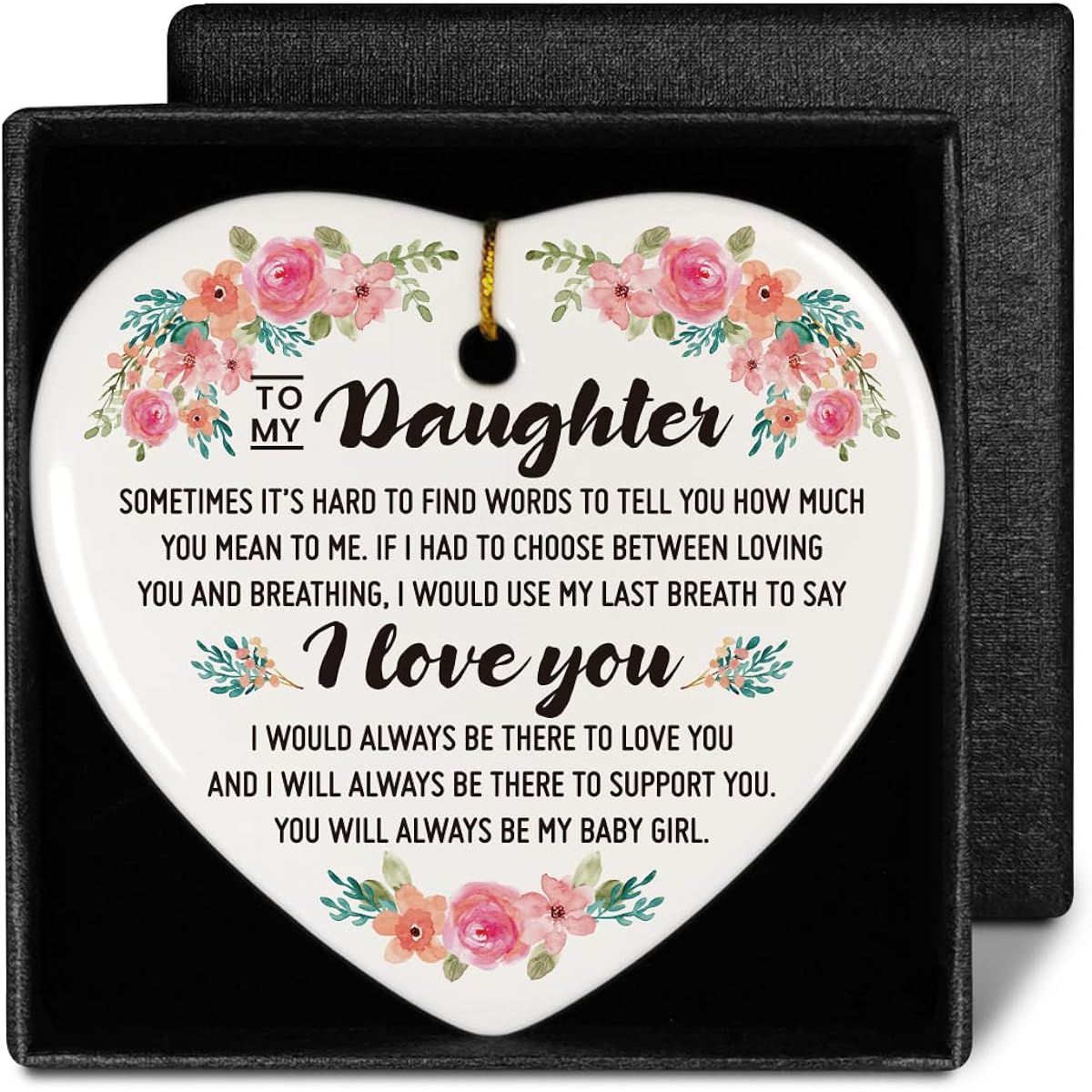 Daughter Ornament Keepsake Gifts from Mom and Dad I Would Always There to Love You, Birthday Graduation Christmas Sign Plaque Gifts for Daughter from Parents, Daughter Gift Ideas