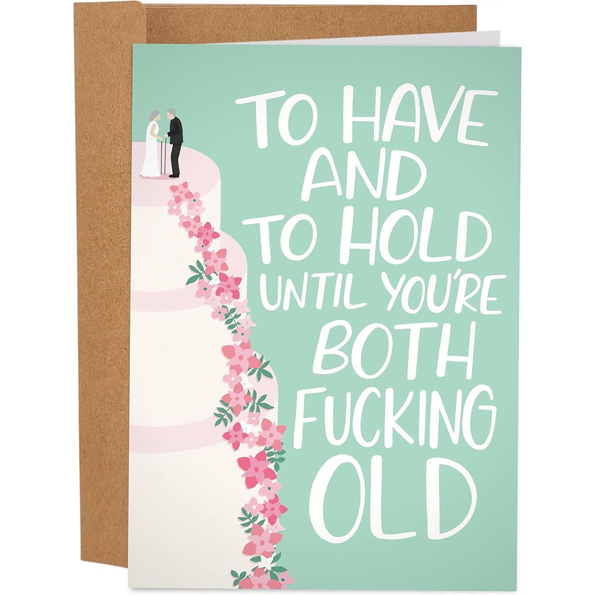 Sleazy Greetings Funny Wedding Cards | Funny Congratulations Cards | Wedding Cards for Bride and Groom | Bridal Shower Cards | To Have and Hold Until You're an Old Card