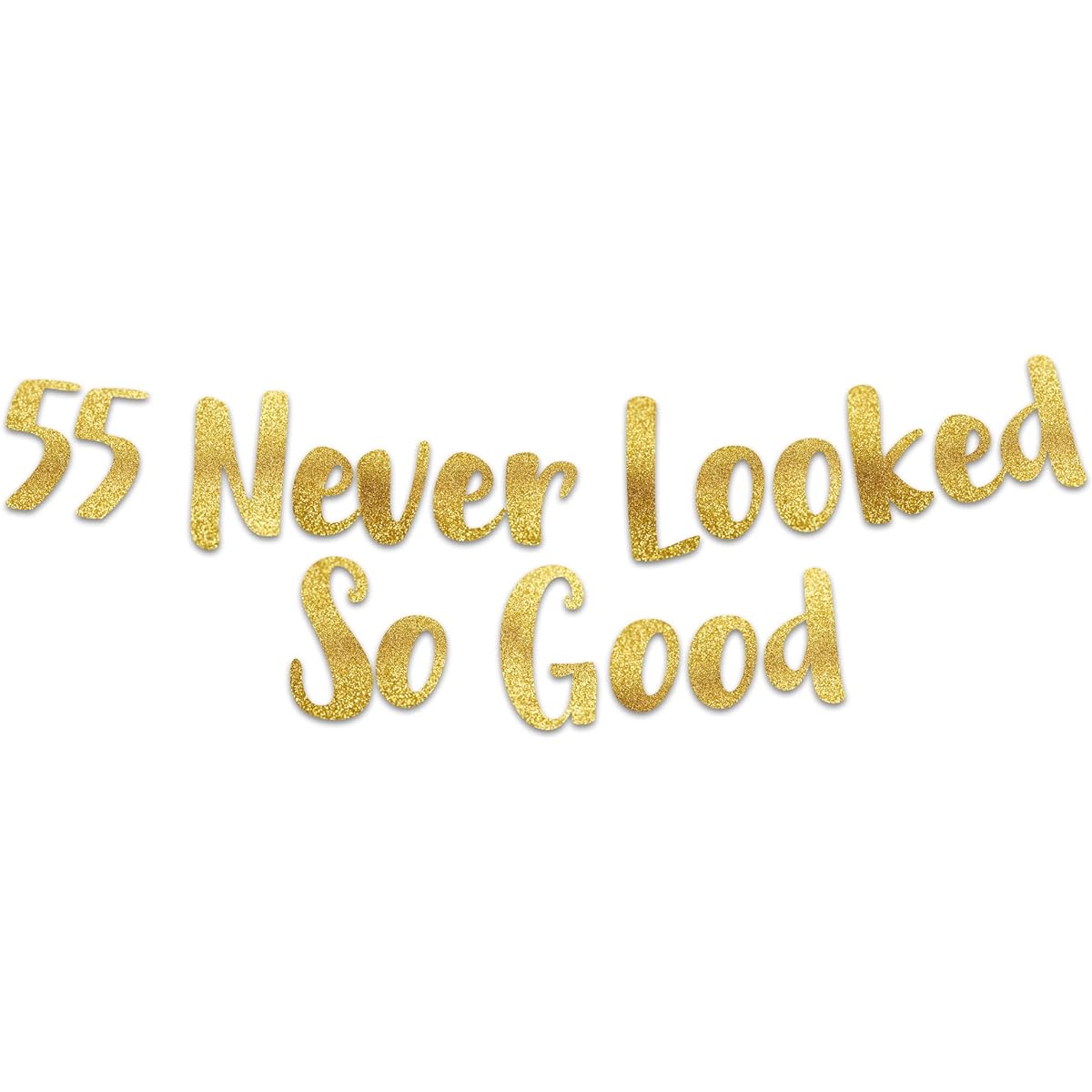 55 Never Looked So Good Gold Glitter Banner 55th Anniversary Birthday Party Decorations