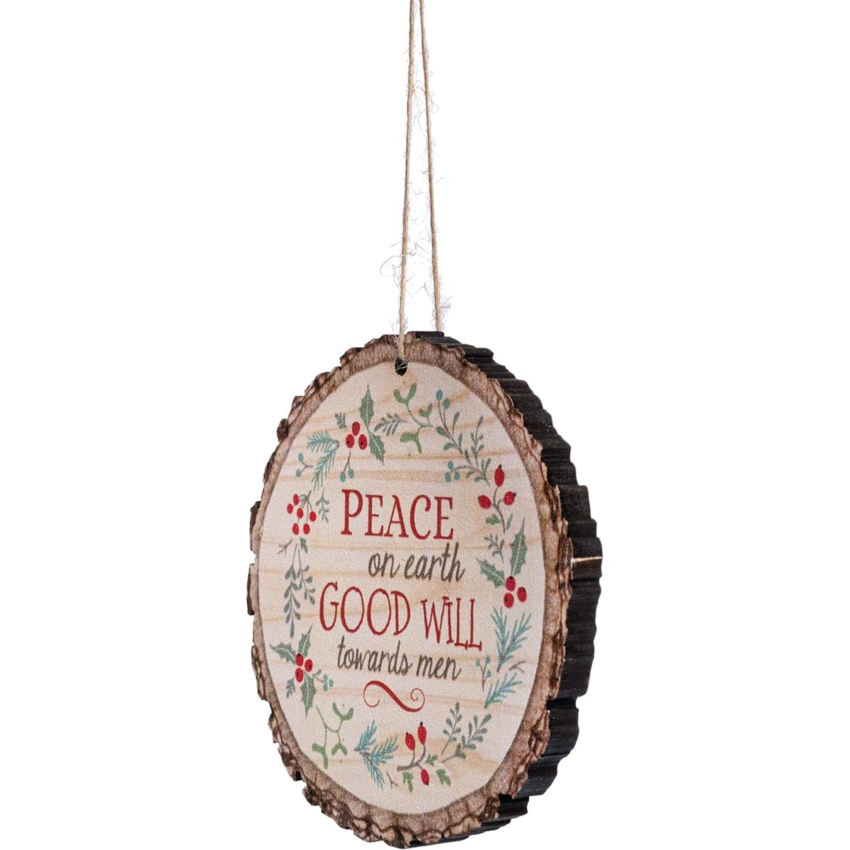 Peace on Earth Goodwill Towards Men's Holly Rustic Bark Look Wooden Christmas Ornament