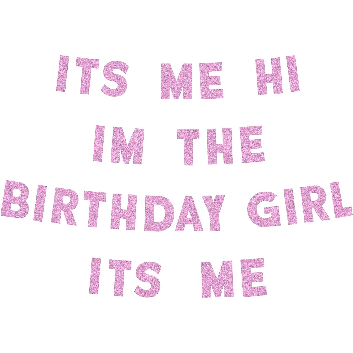 Party Banner Strung Its Me Hi I'm the Birthday Girl Its Me Pink Swifty Party Garland Banner