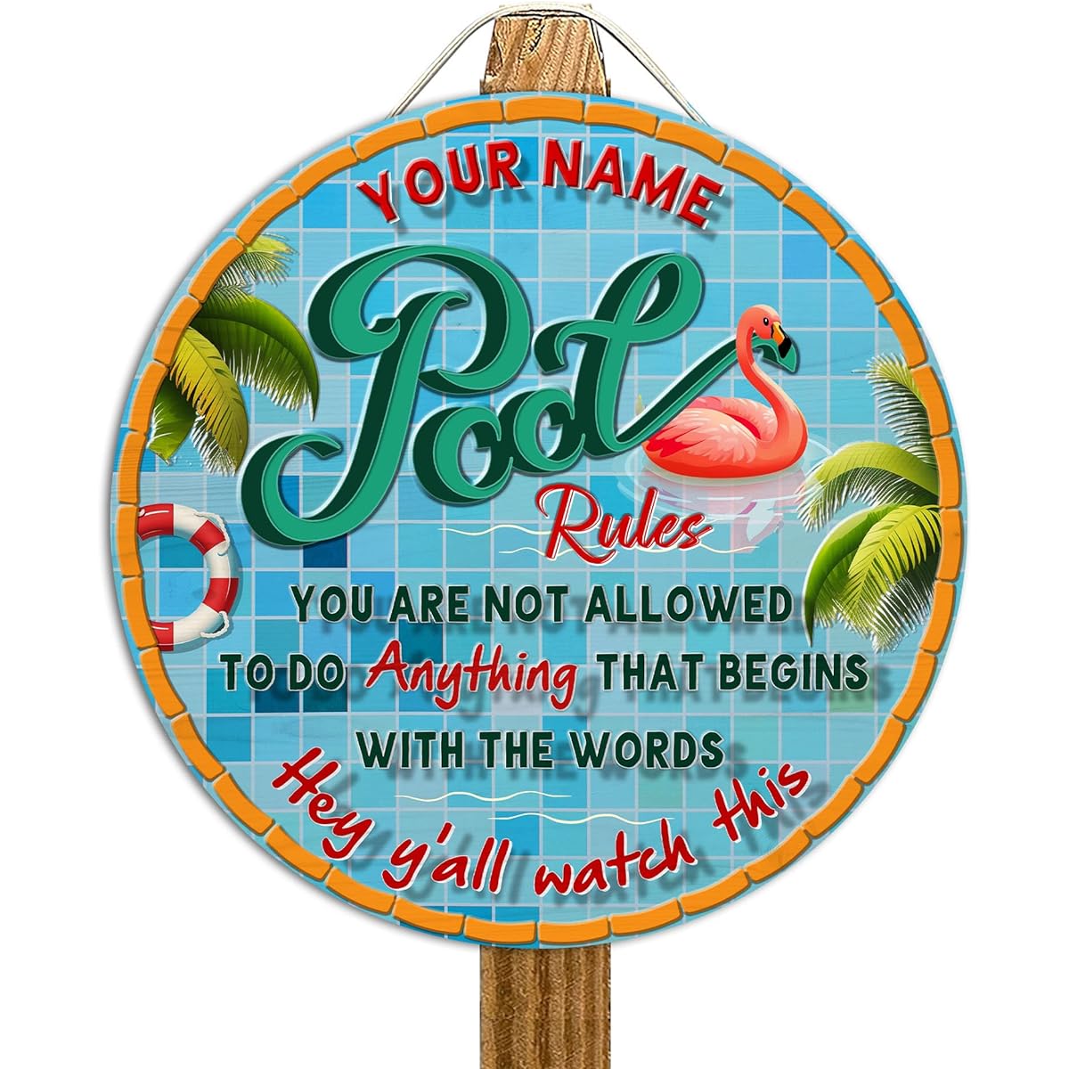 N NAMESISS- Pool Sign, Pool Rules Sign, Poolside Sign, Personalized Pool Rules Round Wood Sign, Summer Sign, Poolside Decor, Outdoor Pool Sign - 12x12 Inch, 18x18 Inch Wood Sign - Summer Gift, Housewarming Gift (WCS-EKHI-34116001)