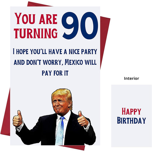 90 Great Again – Donald Trump – Sarcasm 90th Birthday Cards for Women, Men, Friends, Coworkers and More. – Donald Trump Birthday Card 90th – 90th Birthday Card 90th Anniversary