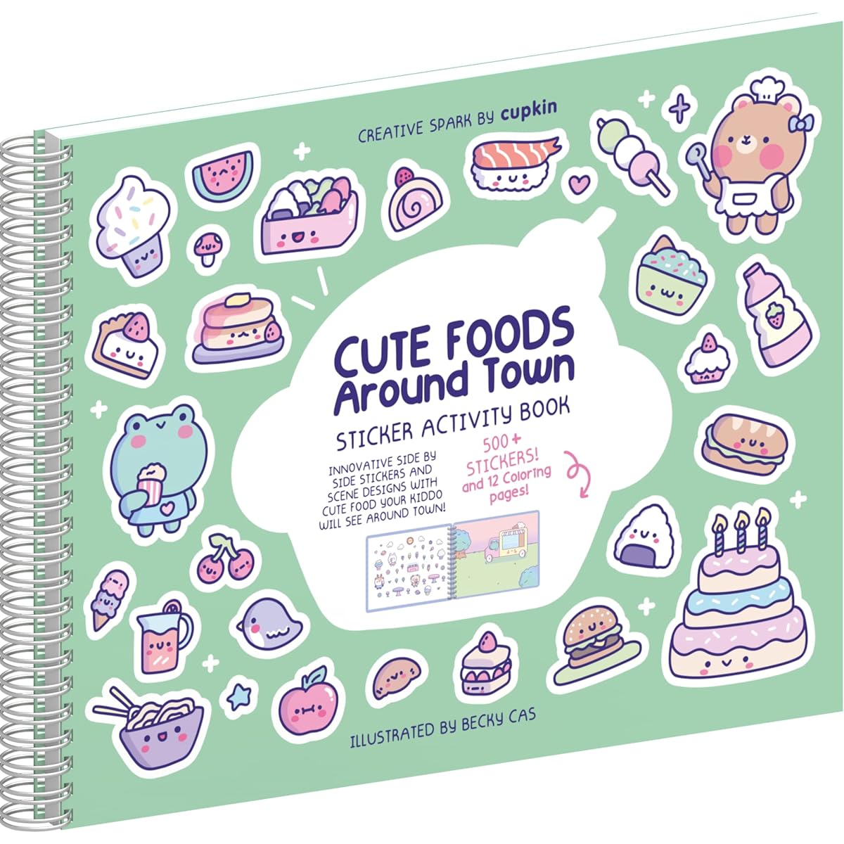 Cute Food Town Activity Book by Cupkin: Side-by-Side Stickers + Cute Coloring Book - 500+ Cute Kawaii Stickers + 12 Scenes for Girls and Boys Ages 2-4, 4-8, 8-12+