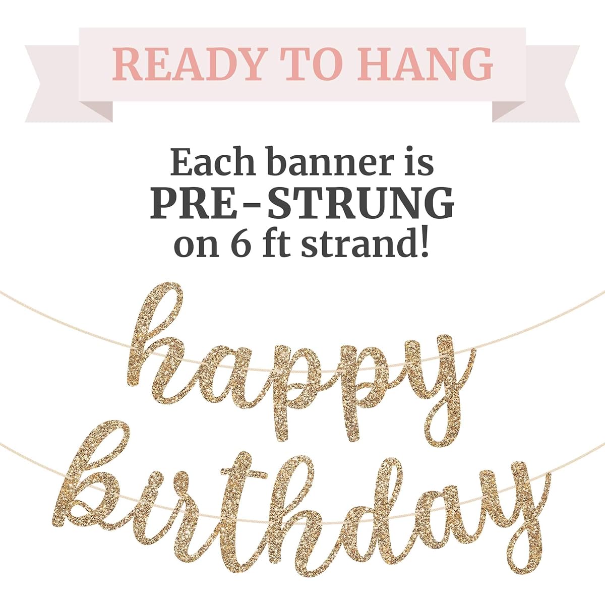 Happy Birthday Banner with String No DIY Required Gold Glitter Birthday Party Banner with Script Garland on 6 Feet Strand Gold Birthday Party Decorations & Decor Did we mention DIY?