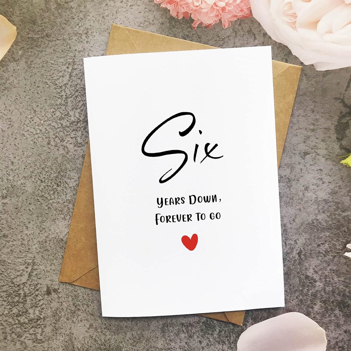6th Anniversary Cards Six Years Down Forever To Go Romantic Valentine's Day Wedding Cards for Couples