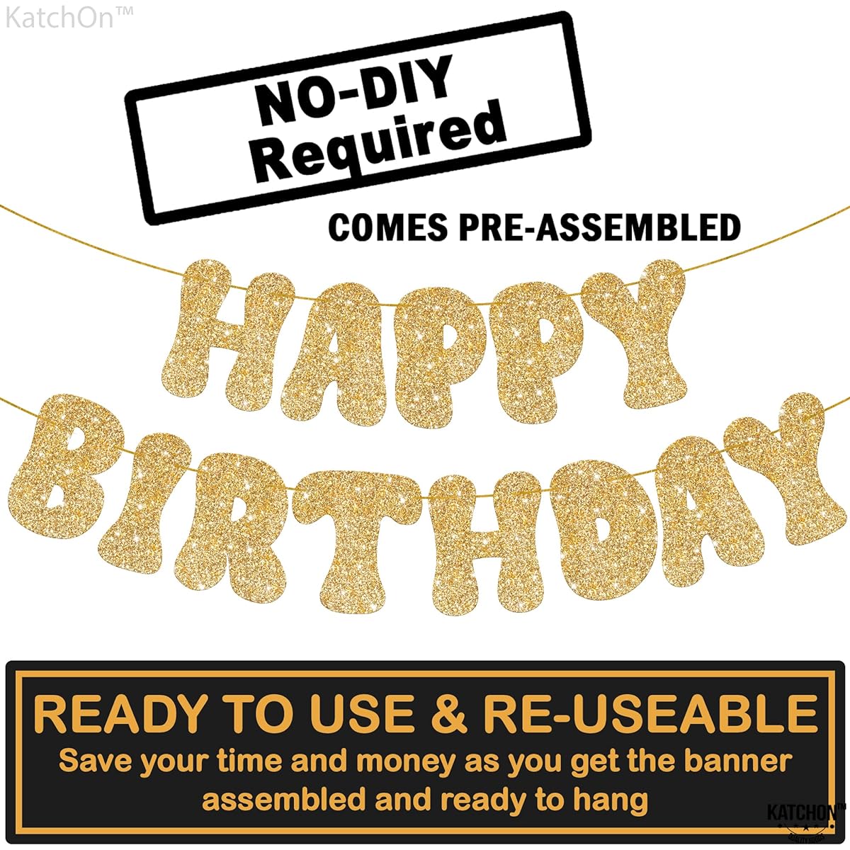 KatchOn Glitter Gold Happy Birthday Banner - Pre-strung 10ft No DIY Required | Gold Birthday Party Decorations | Gold Happy Birthday Signs for Women Birthday Supplies