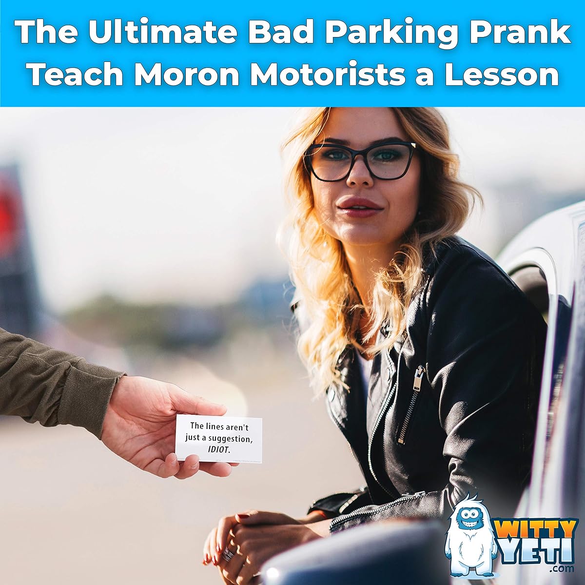 Super Funny, Bad Parking Cards 50 Pack Get revenge with these family friendly novelty notes. Feel the satisfaction of being an idiot hoodie with these funny announcements. Gag cards make great Christmas stocking stuffers.