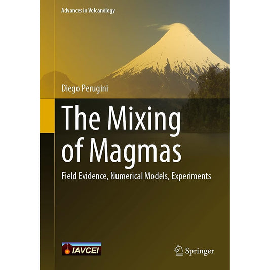 The Mixing of Magmas: Field Evidence, Numerical Models, Experiments (Advances in Volcanology) (English Edition)    Kindle版