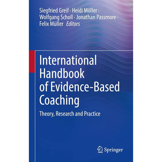 International Handbook of Evidence-Based Coaching: Theory, Research and Practice (English Edition)    Kindle版