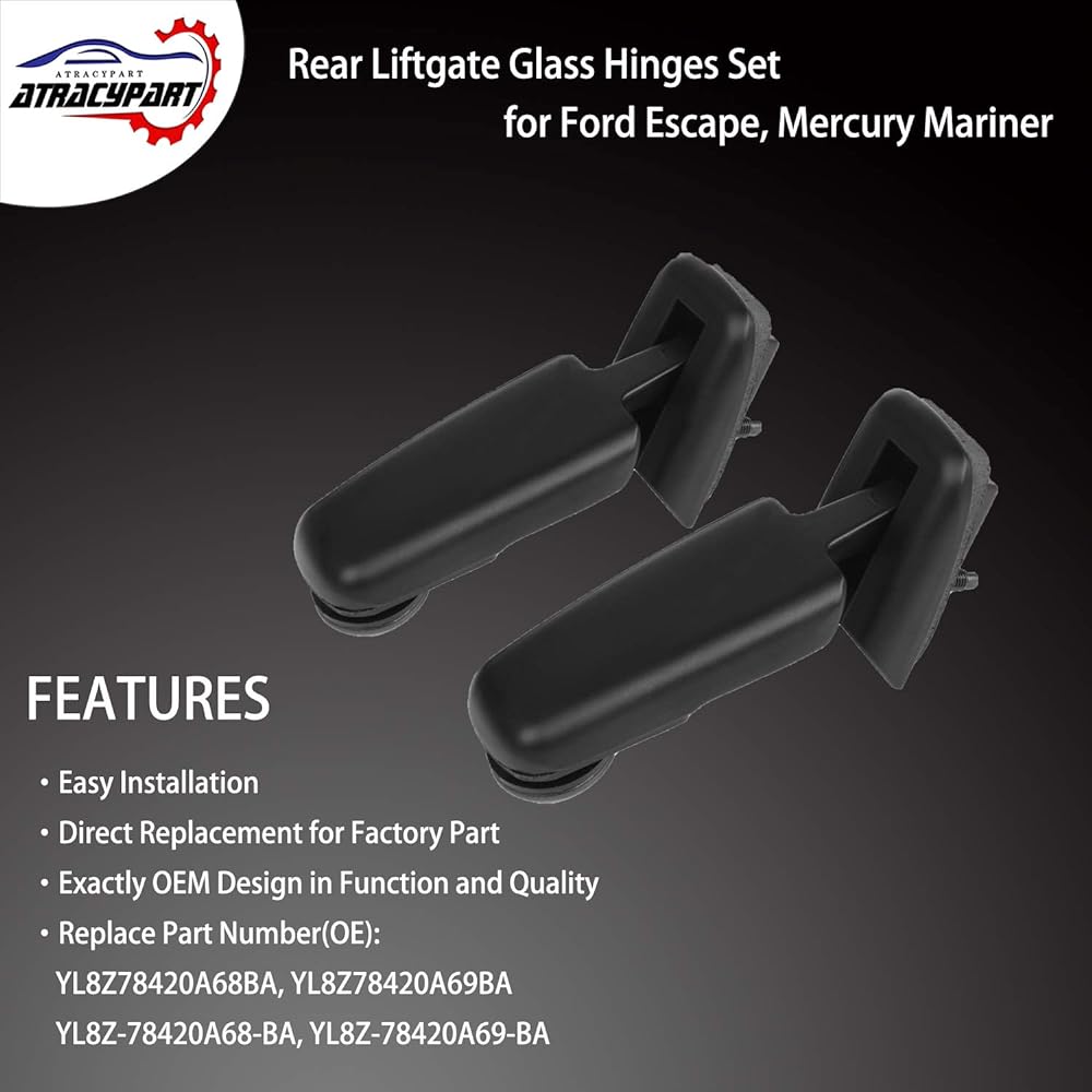 Rear window hinge set lift gate glass hinge left and right 2001-2007 Ford escape 2005-2007 Mercury Mariner #YL8Z78420A68BA, YL8Z78420A69BA, YL8Z-78420A68-BA, YL8Z-78420A68-BA, YL8 Z-78420A69-BA
