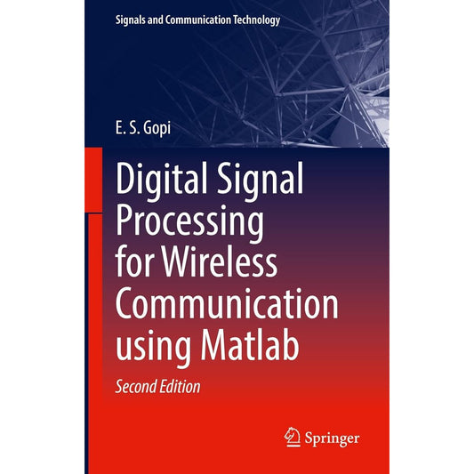 Digital Signal Processing for Wireless Communication using Matlab (Signals and Communication Technology) (English Edition)    Kindle版